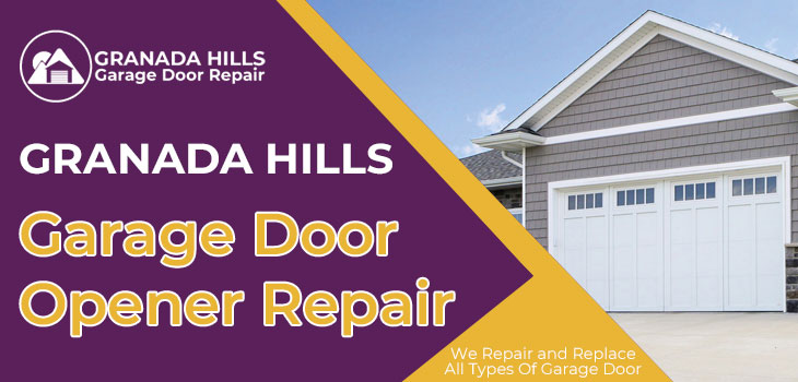 garage door opener repair in Granada Hills